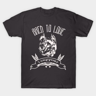 Bred To Love- white T-Shirt